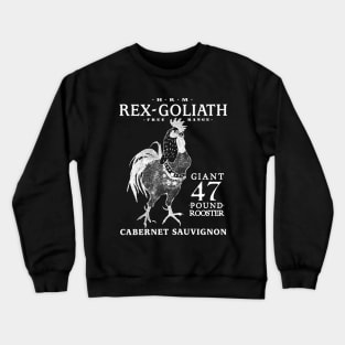 Rex Goliath Wine Crewneck Sweatshirt